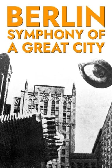 Berlin: Symphony of a Great City (1927)