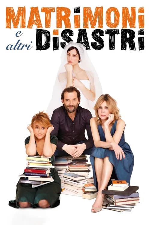 Weddings and Other Disasters (2010)