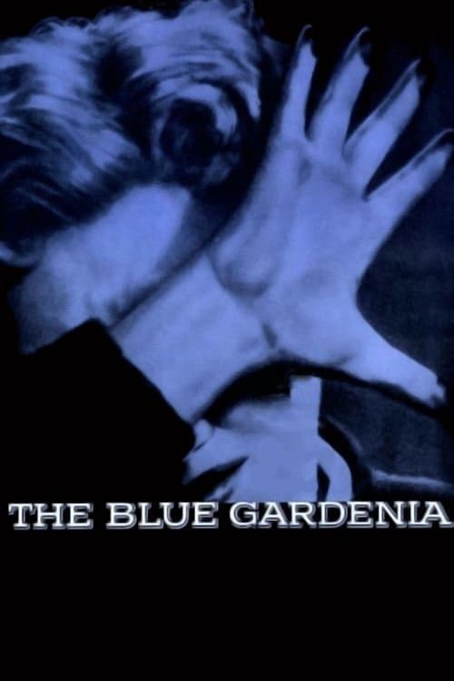 The Blue Gardenia (1953)