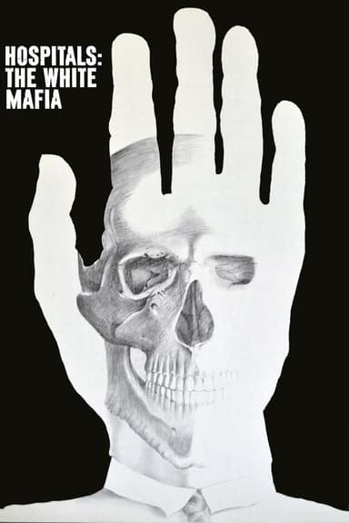 Hospitals: The White Mafia (1973)