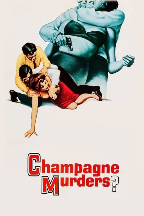 The Champagne Murders (1967)
