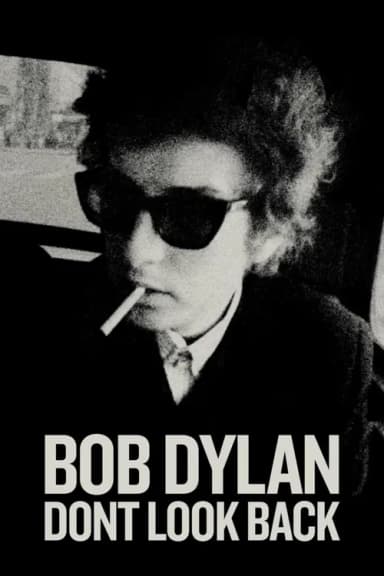 Bob Dylan – Don't Look Back (1967)