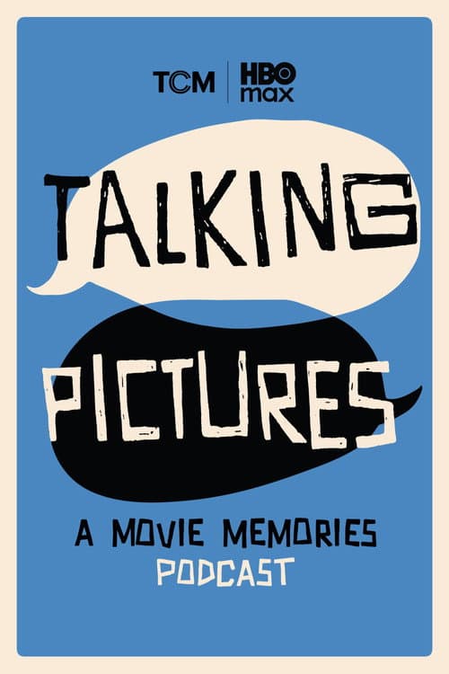 Talking Pictures: A Movie Memories Podcast (2026)