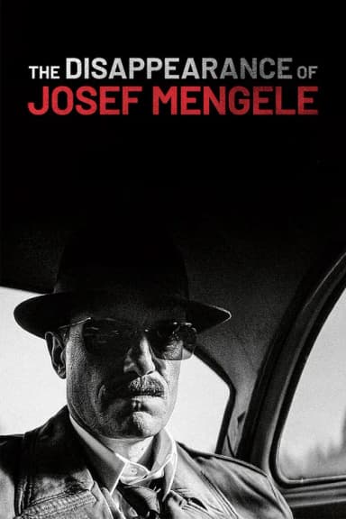 The Disappearance of Josef Mengele (2025)