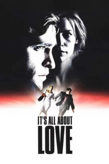 It's All About Love (2003)
