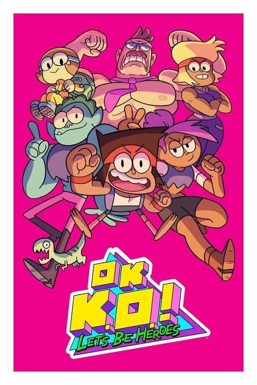 OK K.O.! Let's Be Heroes (2017)