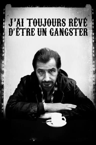 I Always Wanted to Be a Gangster (2008)