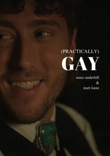 (Practically) Gay (2025)
