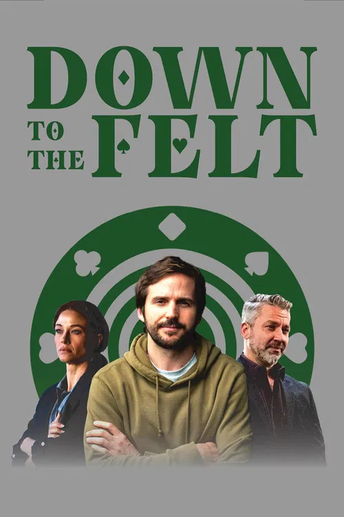 Down to the Felt (2025)