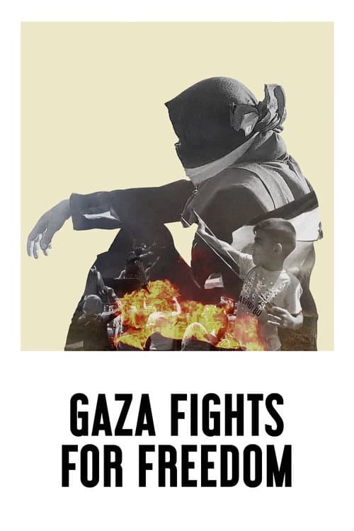 Gaza Fights for Freedom (2019)