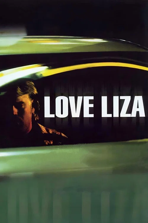 Love Liza (2002)
