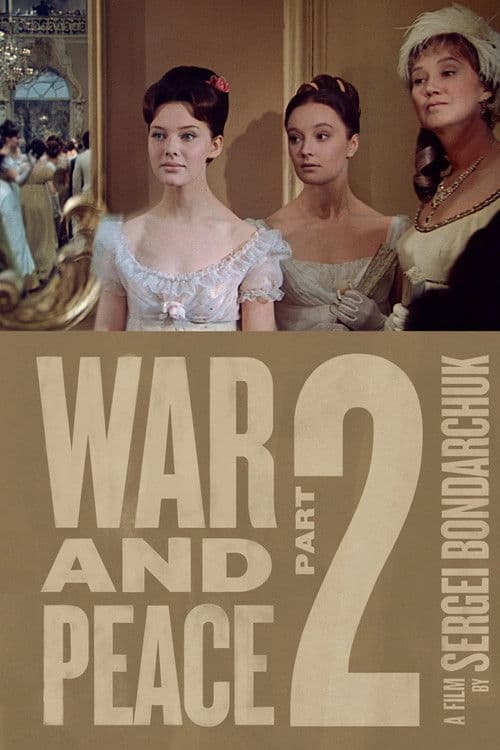 War and Peace, Part II: Natasha Rostova (1966)
