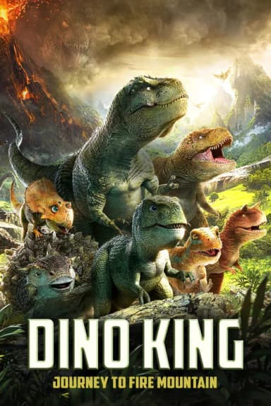Dino King: Journey to Fire Mountain (2019)