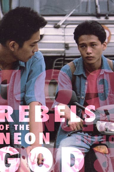 Rebels of the Neon God (1994)