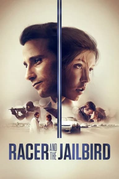 Racer and the Jailbird (2017)