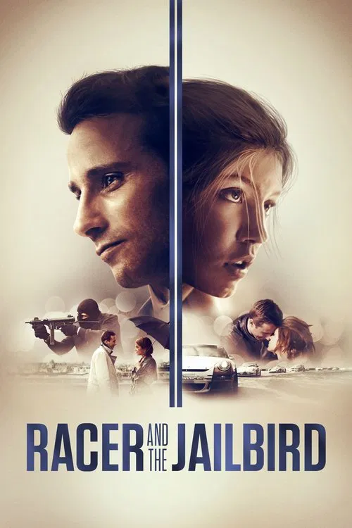Racer and the Jailbird (2017)