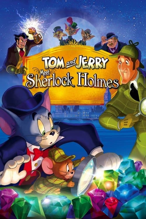 Tom and Jerry Meet Sherlock Holmes (2010)