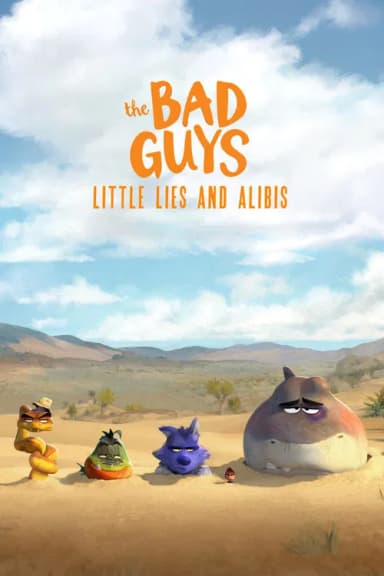 The Bad Guys: Little Lies and Alibis (2025)
