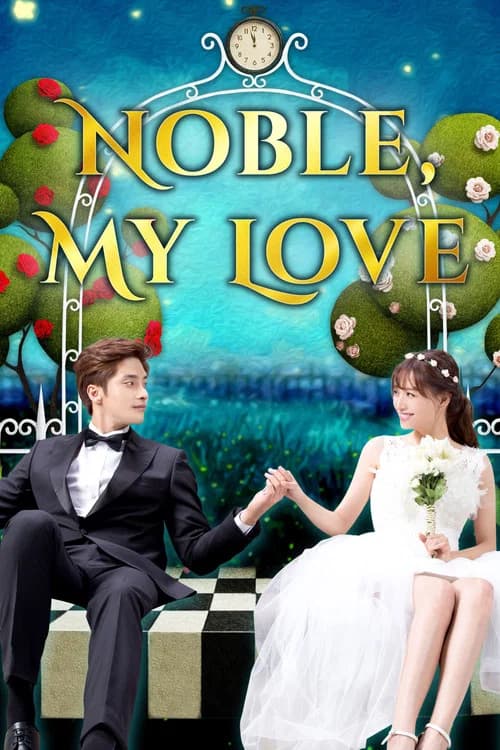 Noble, My Love (2015)