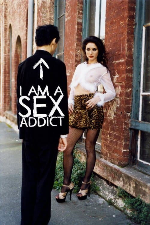 I Am a Sex Addict (2006)
