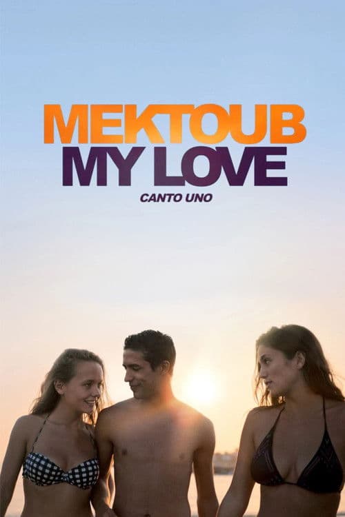 Mektoub, My Love: Canto Uno (2018)