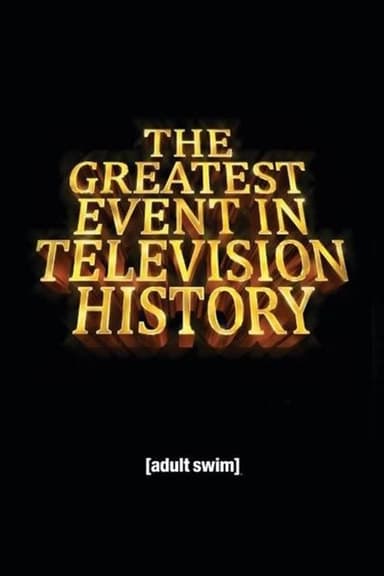 The Greatest Event in Television History (2012)