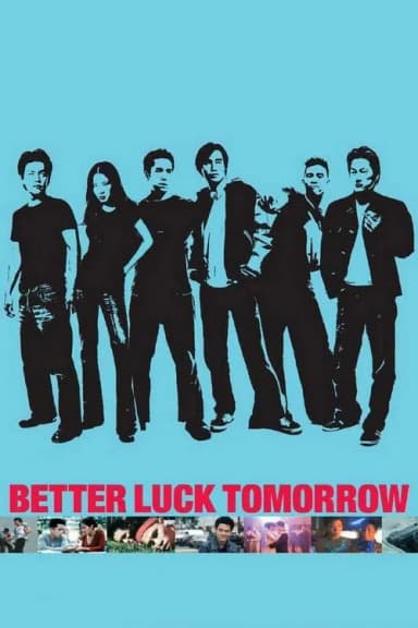 Better Luck Tomorrow (2003)