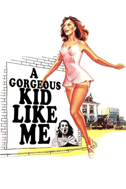 A Gorgeous Kid Like Me (1972)