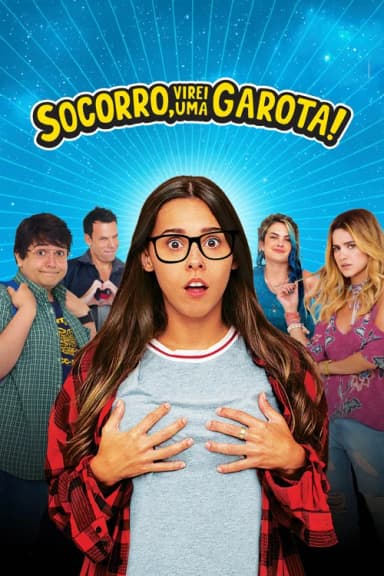 Socorro, Virei uma Garota! (2019)