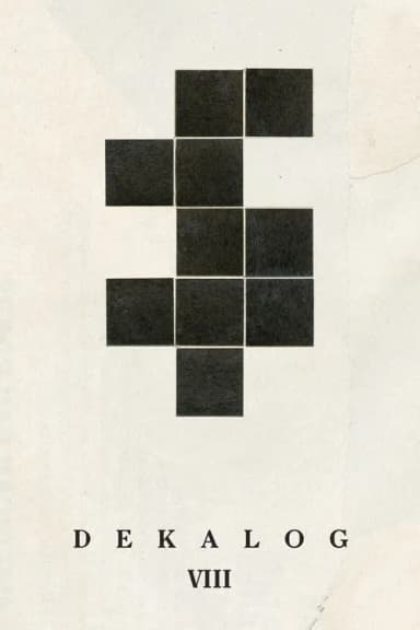 Decalogue VIII (1989)