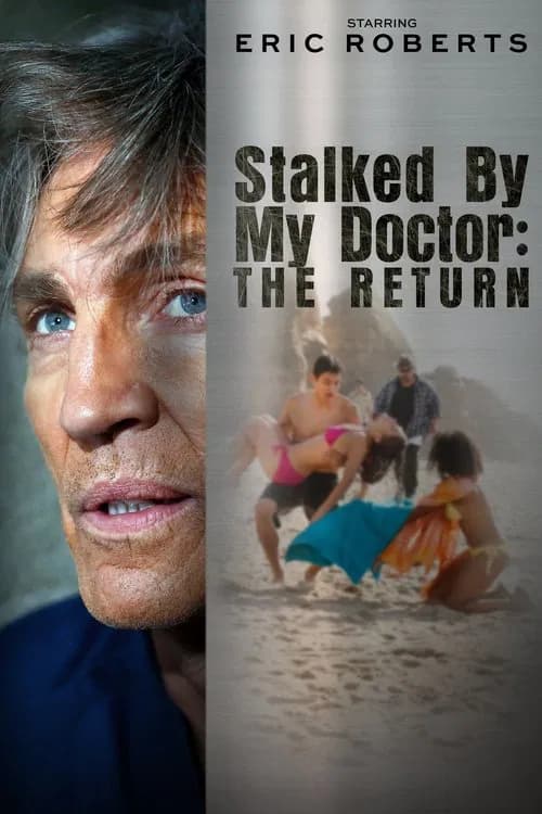 Stalked by My Doctor: The Return (2016)