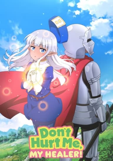 Don't Hurt Me, My Healer! (2022)