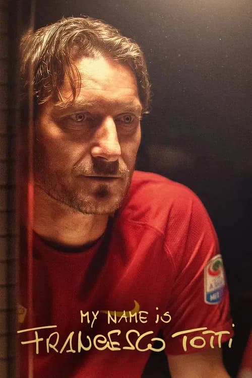 My Name Is Francesco Totti (2020)