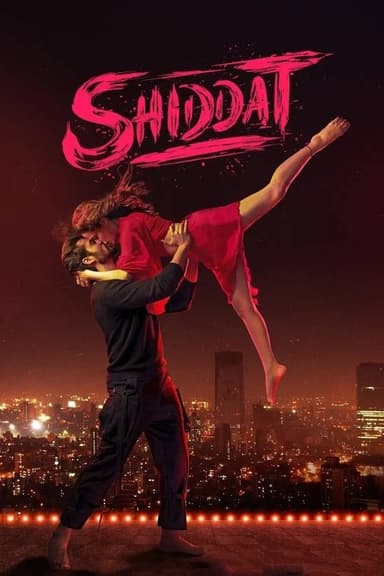Shiddat (2021)