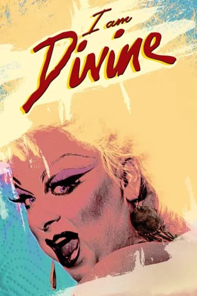 I Am Divine (2014)
