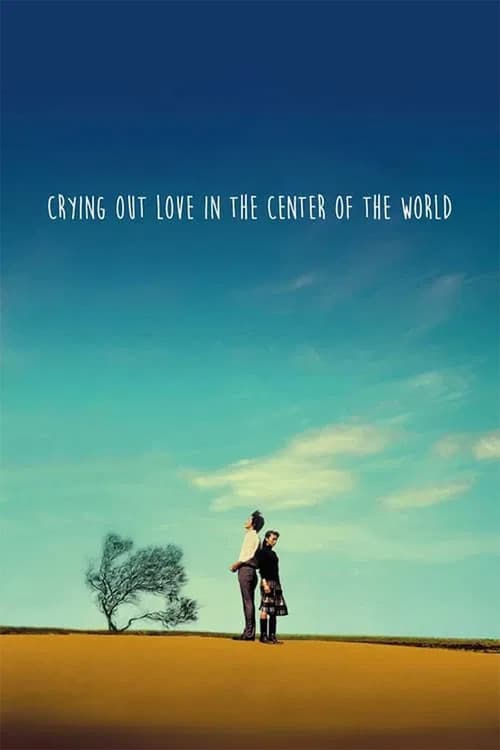 Crying Out Love, in the Center of the World (2004)
