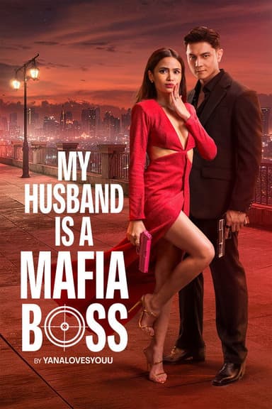 My Husband Is a Mafia Boss (2026)