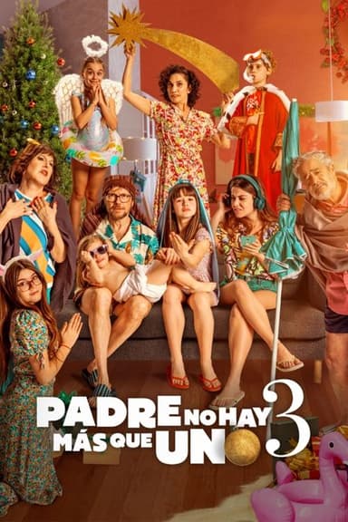 Padre no hay más que uno 3 (2022)
