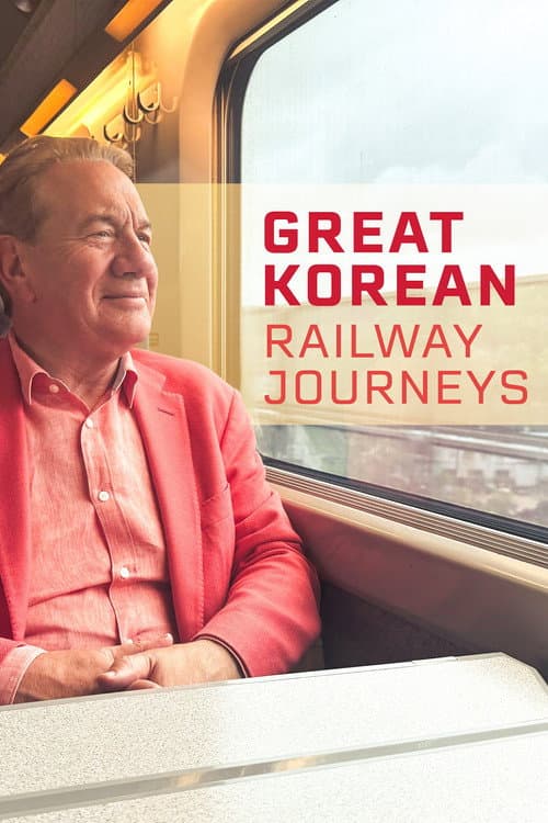 Great Korean Railway Journeys (2026)