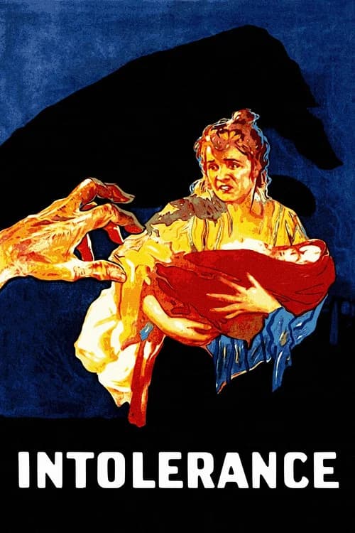 Intolerance: Love's Struggle Throughout the Ages (1916)