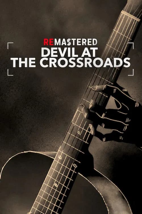 ReMastered: Devil at the Crossroads (2019)