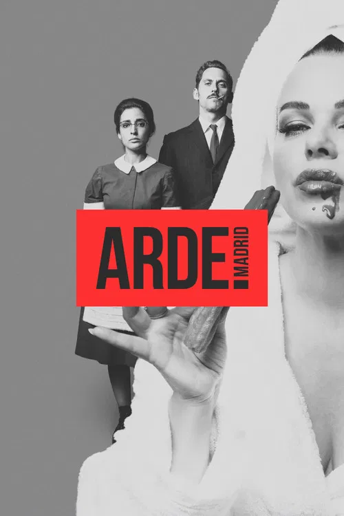 Arde Madrid (2018)