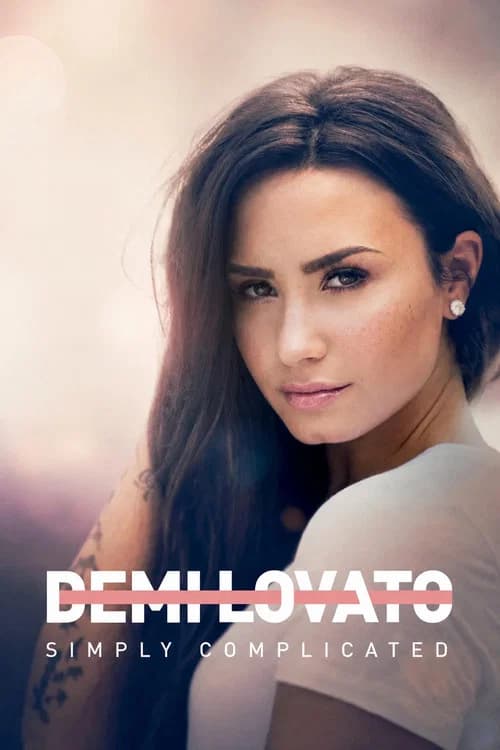 Demi Lovato: Simply Complicated (2017)