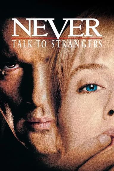 Never Talk to Strangers (1995)