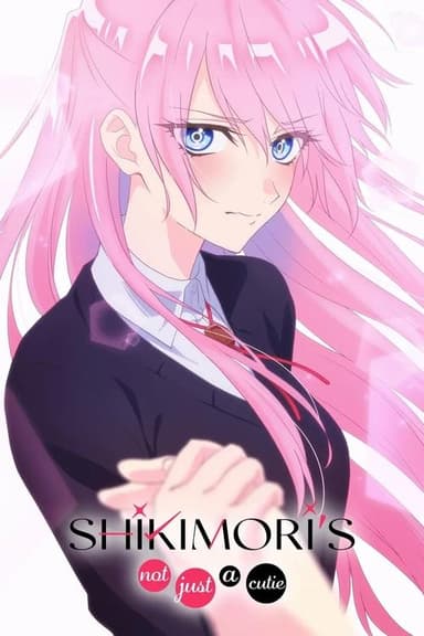 Shikimori's Not Just a Cutie (2022)