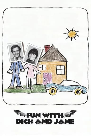 Fun with Dick and Jane (1977)