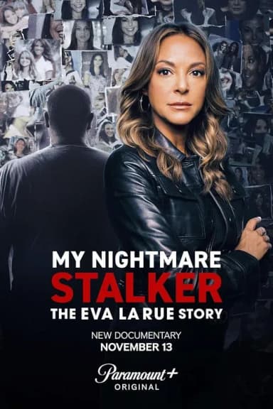 My Nightmare Stalker: The Eva LaRue Story (2025)