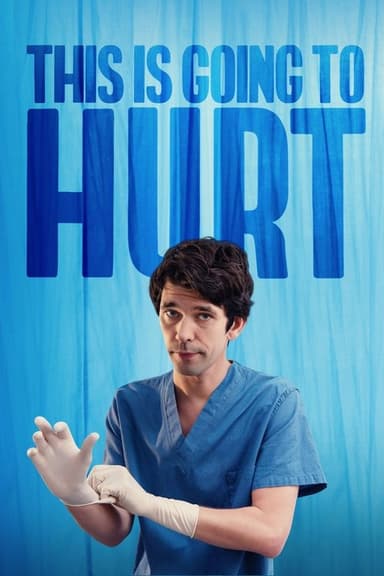 This Is Going to Hurt (2022)