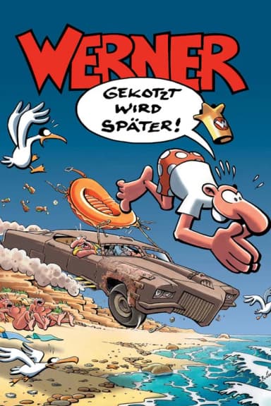 Werner - Gekotzt wird später! (2003)