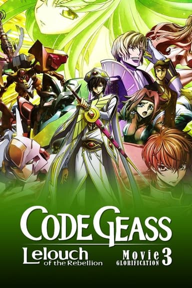 Code Geass: Lelouch of the Rebellion III - Glorification (2018)